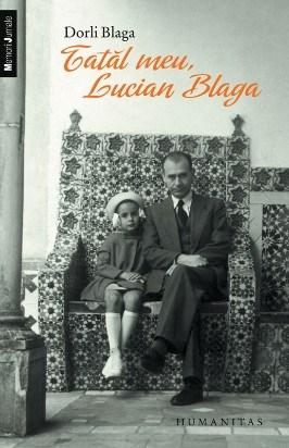 Tatal meu, Lucian Blaga | Dorli Blaga