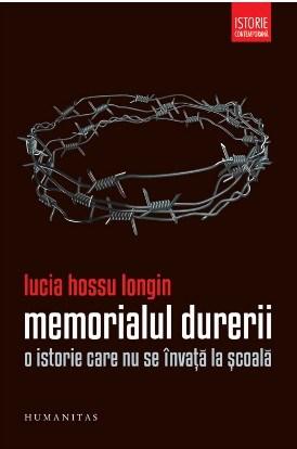 Memorialul durerii | Lucia Hossu Longin