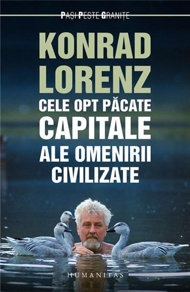 Cele opt pacate capitale ale omenirii civilizate | Konrad Lorenz