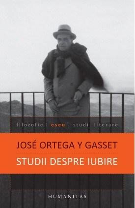 Studii despre iubire | José Ortega y Gasset