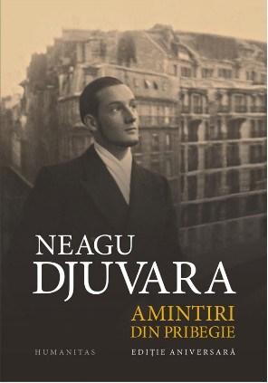 Amintiri din pribegie | Neagu Djuvara