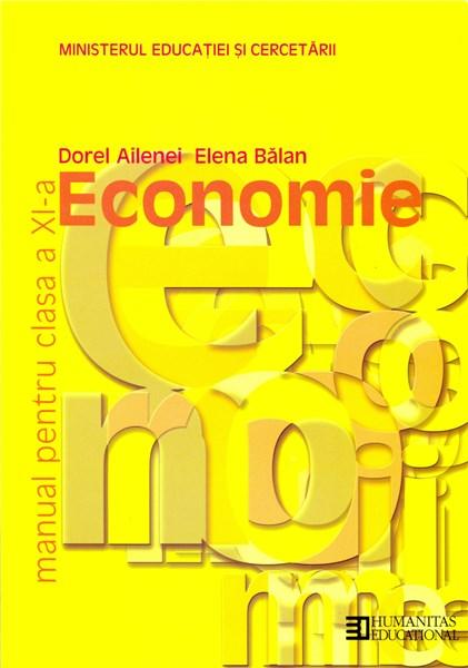 Economie - manual pentru clasa a XI-a | Elena Balan, Dorel Ailenei