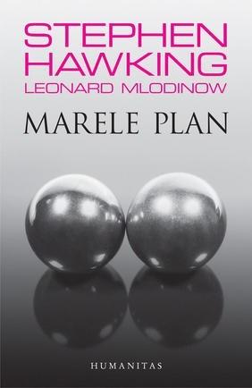 Marele plan | Stephen Hawking, Leonard Mlodinow