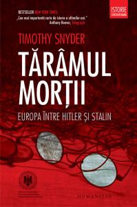 Taramul mortii. Europa intre Hitler si Stalin | Timothy Snyder