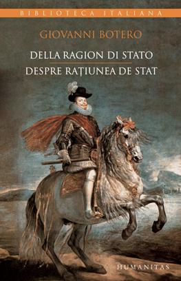 Della ragion di stato / Despre ratiunea de stat | Giovanni Botero carturesti 2022