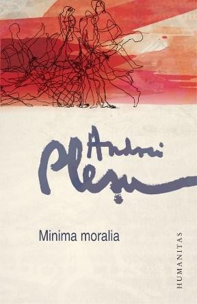 Minima moralia | Andrei Plesu