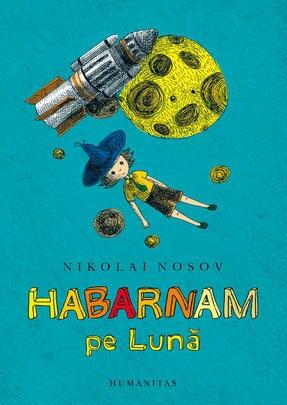 Habarnam pe Luna | Nikolai Nosov