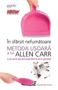 In sfarsit nefumatoare - Metoda usoara a lui Allen Carr | Allen Carr