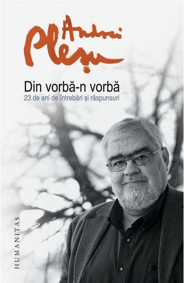 Din vorba-n vorba | Andrei Plesu