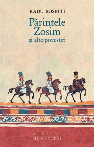 Parintele Zosim si alte povestiri | Radu Rosetti