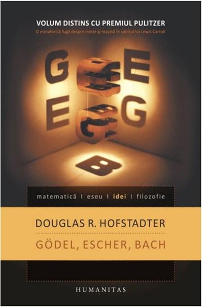 Godel, Escher, Bach: Brilianta Ghirlanda Eterna | Douglas R. Hofstadter