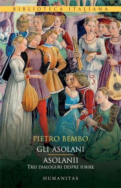 Gli Asolani / Asolanii | Pietro Bembo