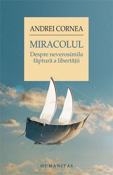 Miracolul | Andrei Cornea