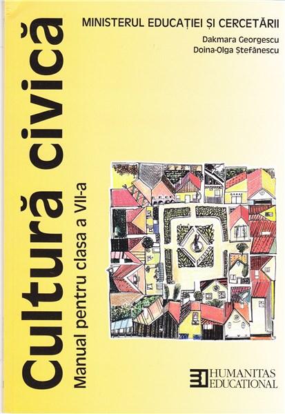 Cultura civica - Manual clasa a VII-a | Doina-Olga Stefanescu , Dakmara Georgescu
