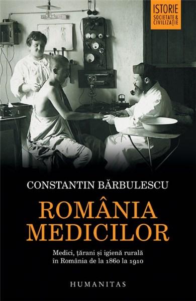 Romania medicilor | Constantin Barbulescu