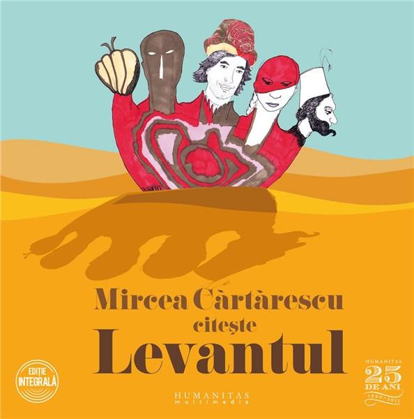 Levantul – Audiobook | Mircea Cartarescu carturesti.ro imagine 2022