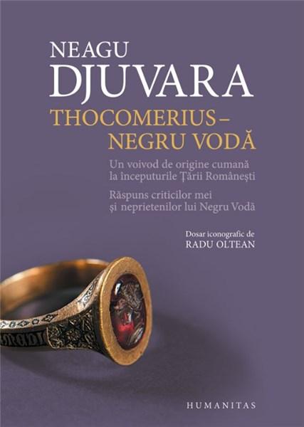 Thocomerius–Negru Voda | Neagu Djuvara carte