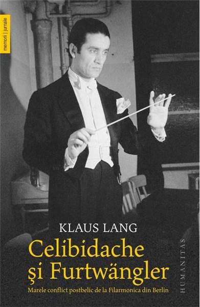 Celibidache si Furtwangler | Klaus Lang