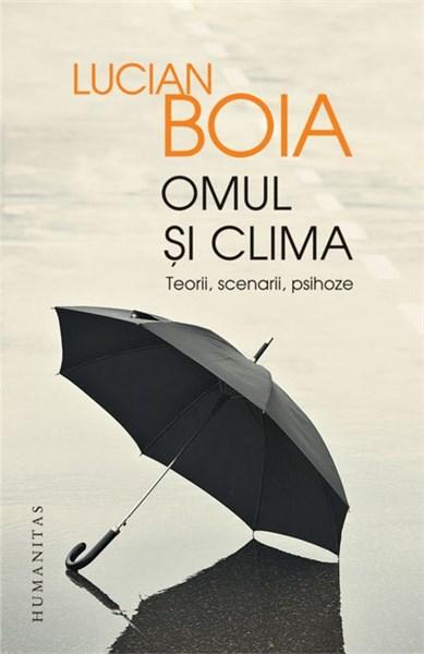Omul si clima | Lucian Boia