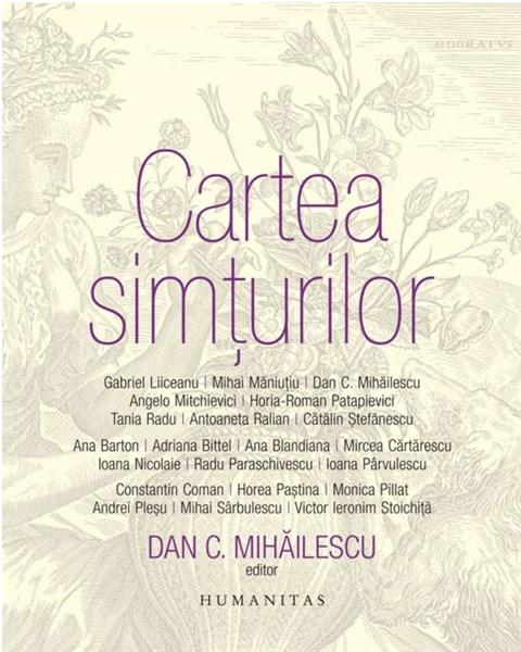 Cartea simturilor | Dan C. Mihailescu