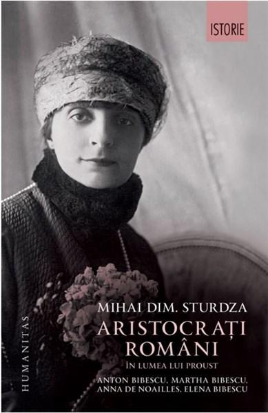 Aristocrati romani in lumea lui Proust | Mihai Dimitrie Sturdza