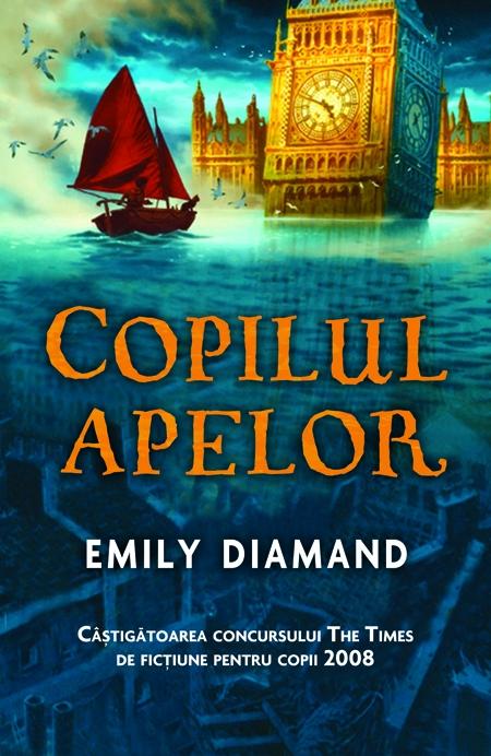 Copilul apelor | Emily Diamand