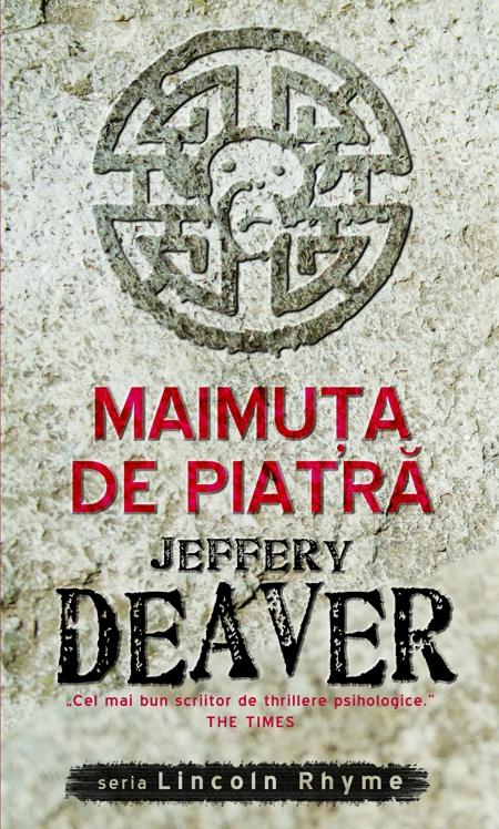 Maimuta de piatra | Jeffery Deaver