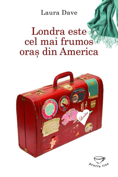 Londra este cel mai frumos oras din America | Laura Dave