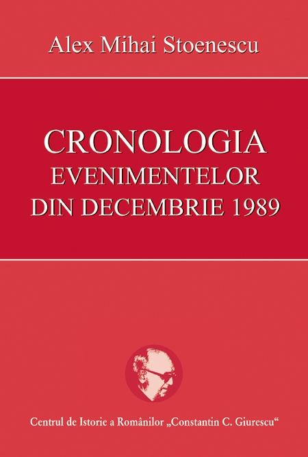 Cronologia evenimentelor din decembrie 1989 | Alex Mihai Stoenescu