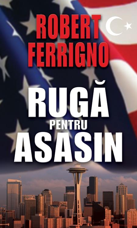 Ruga pentru asasin | Robert Ferrigno