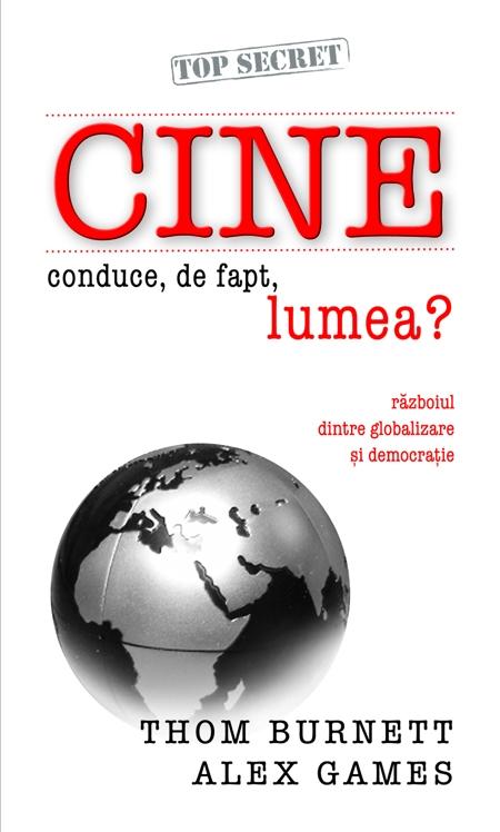 Cine conduce, de fapt, lumea ? | Thom Burnett