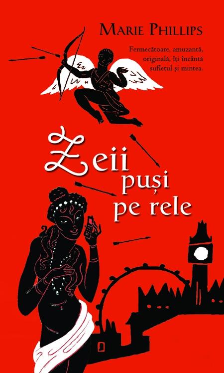 Zeii pusi pe rele | Marie Phillips