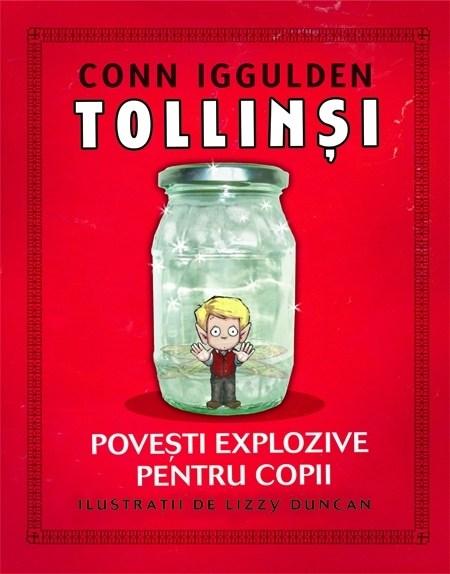 Tollinsi - Povesti explozive pentru copii | Conn Iggulden