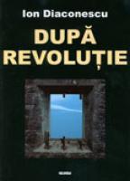 Dupa revolutie | Ion Diaconescu