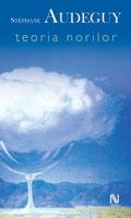 Teoria Norilor | Stephane Audeguy
