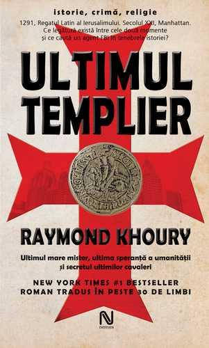 Ultimul Templier | Raymond Khoury