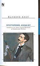 Spectatorul Angajat | Raymond Aron