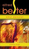 Omul Demolat | Alfred Bester