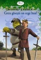 Shrek Al Treilea: Greu Gasesti Un Rege Bun | Catherine Hapka