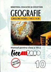 Geografie. Manual pentru clasa a X-a | Grigore Posea, Nicu Aur