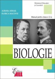 Biologie. Manual pentru clasa a XI-a | Aurora Mihail, Florica Macovei