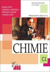 Chimie C1. Manual pentru clasa a XI-a | Sanda Fatu, Cornelia Grecescu, Veronica David, Valeria Lupu