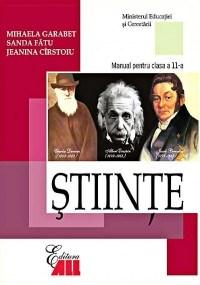 Stiinte. Manual pentru clasa a XI-a | Sanda Fatu, Mihaela Garabet, Jeanina Carstoiu
