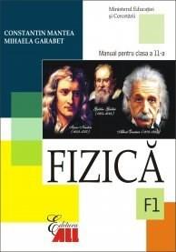 Fizica (F1). Manual Clasa a XI-a | Mihaela Garabet , Constantin Mantea