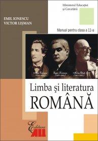 Limba si literatura romana. Manual pentru clasa a XI-a | Emil Ionescu, Victor Lisman