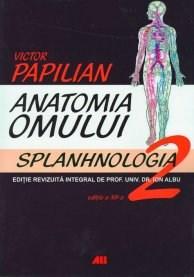 Anatomia omului Vol 2: Splanhnologia | Victor Papilian ALL Carte