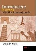 Introducere in istoria relatiilor internationale | Ennio Di Nolfo ALL