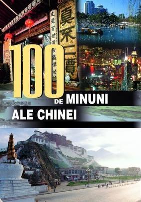 100 De Minuni Ale Chinei |