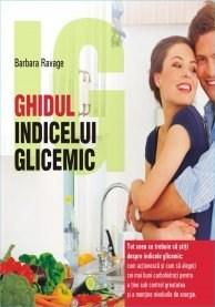 Ghidul Indicelui Glicemic | Barbara Ravage
