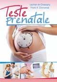 Teste Prenatale | Frank A. Chervenak, Lachlan de Crespigny